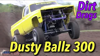 Dusty Ballz 300 - Dirt Drag Test N Tune 2024