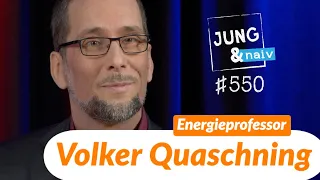 Energieprofessor Volker Quaschning (Teil 2) - Jung & Naiv: Folge 550