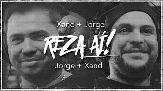 Reza aí - Jorge & Xand Avião (VÍDEO CLIPE OFICIAL)