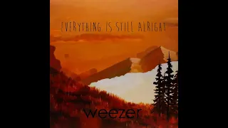 Weezer - "Everything Is Still Alright / EWBAITE 2" [Fanmade Album / Comp]