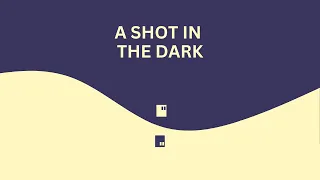 A SHOT IN THE DARK | OFFICIAL TRAILER | NEW GAME PLAY IT NOW (link in description)