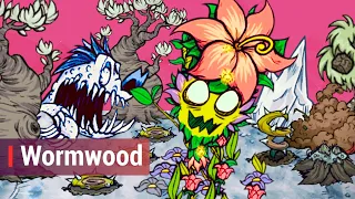 All about Wormwood. Characters in Don't Starve. [RU]