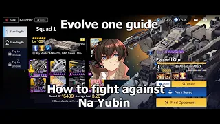 Evolve One guide - How to fight against Na Yubin [Counter:side SEA]