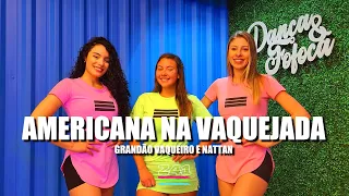 AMERICANA NA VAQUEJADA - Grandão Vaqueiro e Nattan | Coreografia Cia Z41.