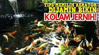 TIPS MEMILIH AERATOR KOLAM IKAN SESUAI KEBUTUHAN