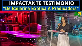 IMPACTANTE TESTIMONIO: "De Bailarina Exótica A Predicadora" - Pastora Berenice Juarez