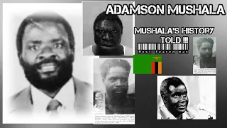 Adamson Mushala Zambia's most feared man' story | The history of Adamson Mushala in Zambia