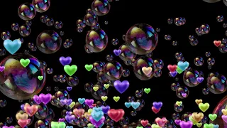 LOVE & BUBBLES black screen background video effect