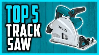 Best Track Saw Reviews In 2021 – Top 5 Most Popular Track Saws For The Money