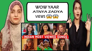 Pakistani Reaction on Top 75 Most Viewed Indian Songs on YouTube | Lahori Girl Reaction
