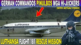 Paano PINULBOS ng GERMAN COMMANDOS ang mga TER*RISTANG HIJ@CKERS ng LUFTHANSA FLIGHT 181