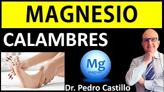 🌸 MAGNESIO para CALAMBRES MUSCULARES I 💥 ¿Sirve el MAGNESIO en la FIBROMIALGIA? 📘 DR PEDRO CASTILLO