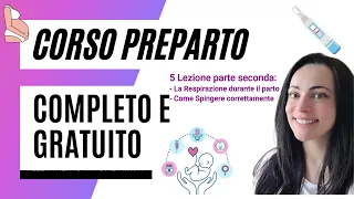 Corso preparto. 5 Lezione parte 2: Esercizi di respirazione e tecniche di spinta durante il parto.