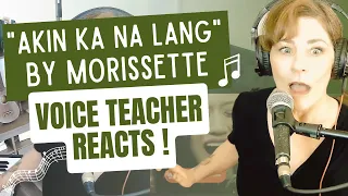 VOICE TEACHER REACTS to "Akin Ka Na Lang" by MORISSETTE