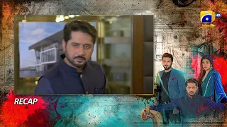 Recap - Badzaat Episode 32 - 29th June 2022 - HAR PAL GEO