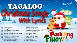 Paskong Pinoy Nonstop ❤️ Tagalog Christmas Songs With Lyrics ❤️ Pamaskong Awitin Tagalog With Lyrics