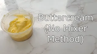 How to make Buttercream without a mixer