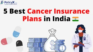 5 Best Cancer Insurance Plans in India | PolicyX