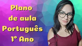 Plano de Aula de Português para 1º ano do ensino Fundamental | Tatiane Rosa