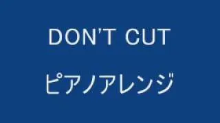 太鼓の達人　DON'T CUT　ピアノアレンジ(音源のみ転載)