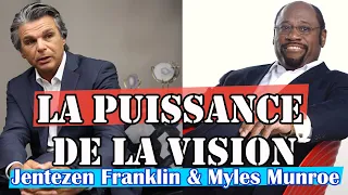 LA PUISSANCE DE LA VISION| Jentezen Franklin & Myles Munroe en français| traduction Maryline Orcel