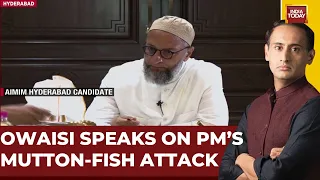 Food For Political Thought | Owaisi Says 'PM Shouldn't Comment On Food' | India Today Exclusive