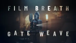 Gate Weave and Film Breath cinematic emulation color grading