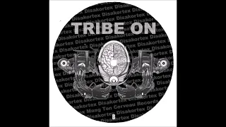 Tribe On 08 Disakortex - Spoutnik