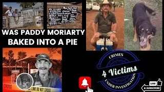 Was Paddy Moriarty Baked into a pie, His dog Kellie is also missing