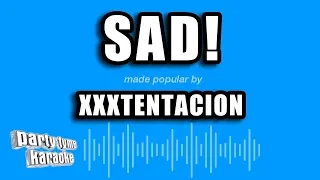 XXXTentacion - SAD! (Karaoke Version)