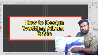 How to Design Wedding Album Basic  l Tamil l Click Moments Studio l Raj Thilak l Chennai