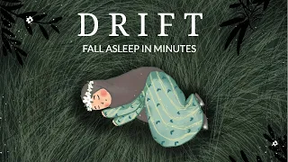 Drift | Fall asleep in minutes