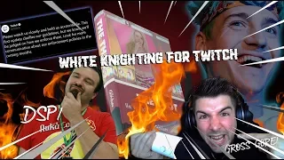 Gross Gore and DSP White Knight for Twitch Bruv!