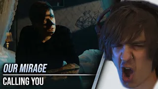 Reaction | Our Mirage - Calling You