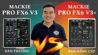 Mixer MACKIE PRO FX6 V3+ (PLUS) Của Mỹ Có Nâng Cấp Gì Khác So Với MACKIE PRO FX6 V3 Bản Tiêu Chuẩn?