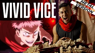 Vivid Vice Cover (Metal Version) Jujutsu Kaisen OP2