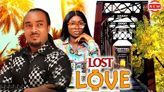 LOST LOVE(FULL MOVIE) BRYAN OKWARA UCHE SONIA NEW NIGERIAN MOVIE