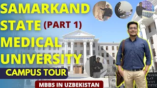 Samarkand State Medical University Uzbekistan  | Campus Tour Classes Labs | MBBS In Uzbekistan 2022