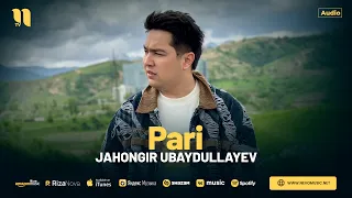 Jahongir Ubaydullayev - Pari (audio 2024)