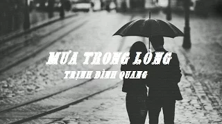 Mưa Trong Lòng - Trịnh Đình Quang ( MV Lyric )