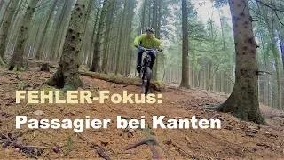 Fehler-Fokus #3: Kanten als Passagier fahren - MTB FAHRTECHNIK