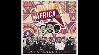 DJ Flex - Dance Africa (Feat. K William & HK Sensei)