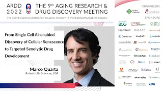 Marco Quarta, ARDD2022 from AI enabled discovery of senescense to target senolytic drug development