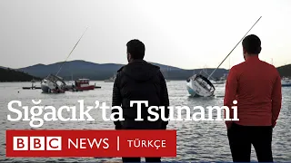 İzmir depremi: Tsunami Sığacık'ı nasıl etkiledi?