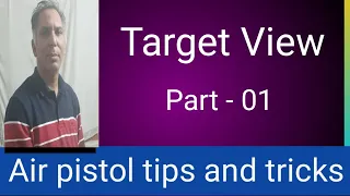 Air pistol tips and tricks part  - 01 ( Target view )