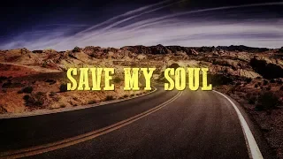 Blues Saraceno - Save My Soul (Lyric Video)