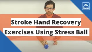 Best Stroke Hand Recovery Exercises Using a Stress Ball