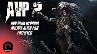 PREDATOR X ALIEN ( PREDALIEN ) | ALUR CERITA FILM Alien vs Predator 2