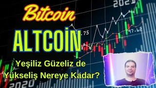 Şimdilik Yeşiliz Güzeliz Ya Sonra! Bitcoin Btc Altcoin Kriptopara larda Son Durum Analiz Yorum