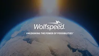 Wolfspeed is Unleashing the Power of Possibilities™